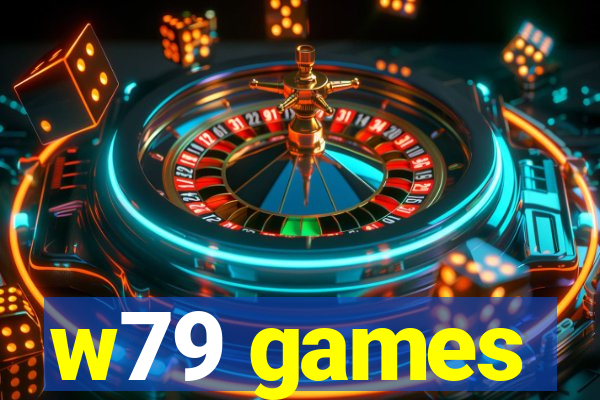 w79 games